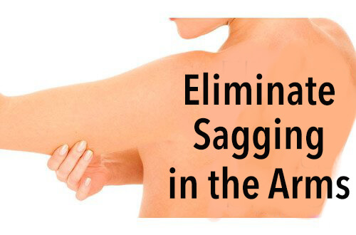 How to Eliminate Sagging Arms