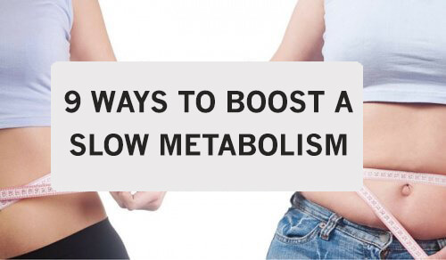 9 Tips to Boost a Slow Metabolism - Step To Health