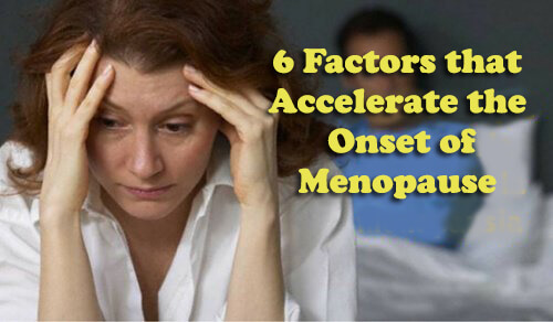 6 Factors that Accelerate the Onset of Menopause - Step To Health